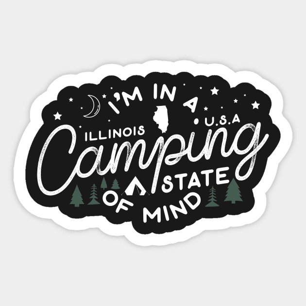 I'm in a Camping State of Mind Illinois Sticker by A Magical Mess